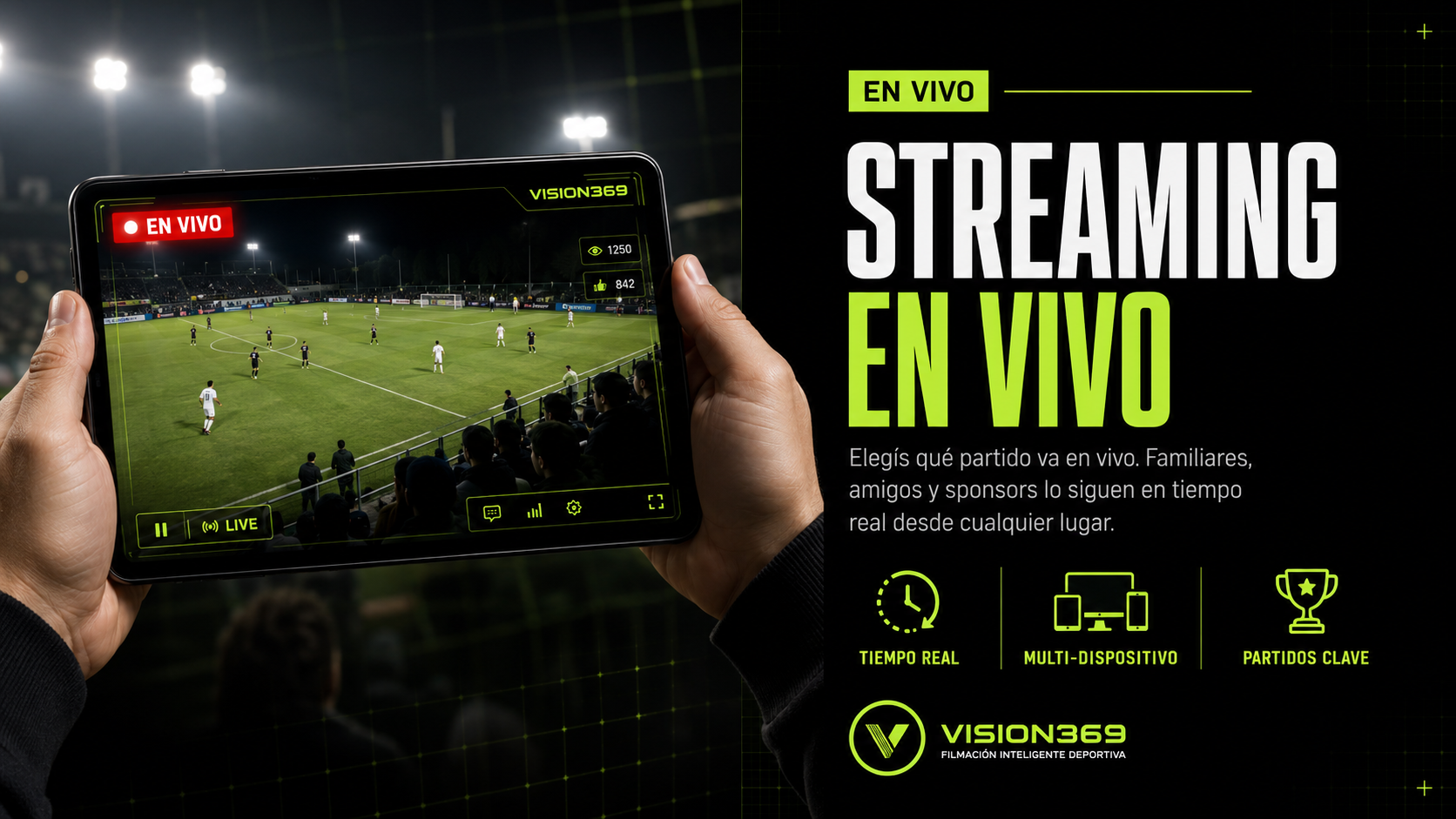 Streaming en vivo para partidos clave — VISION369 transmite tu partido en tiempo real